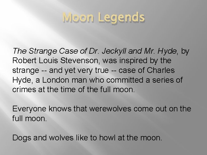 Moon Legends The Strange Case of Dr. Jeckyll and Mr. Hyde, by Robert Louis