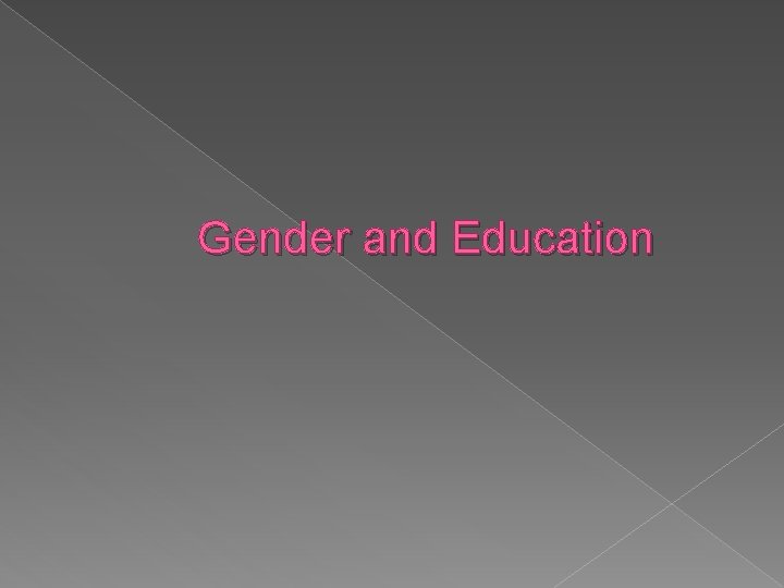 Gender and Education 
