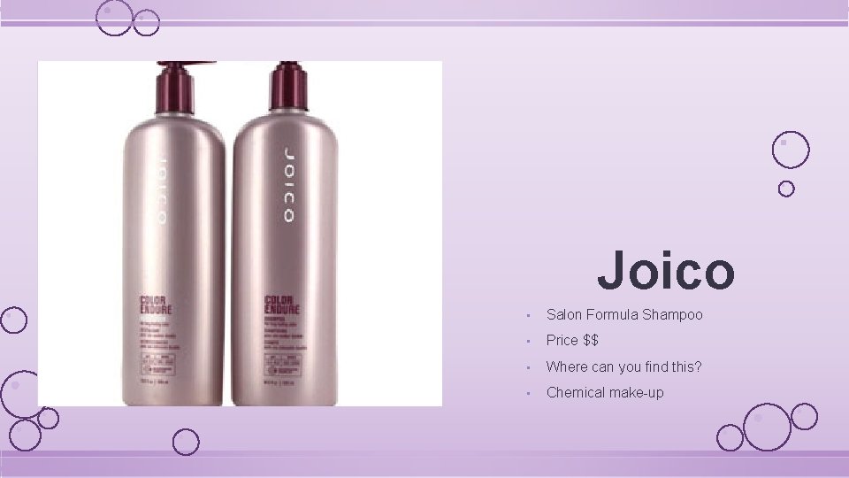 Joico • Salon Formula Shampoo • Price $$ • Where can you find this?
