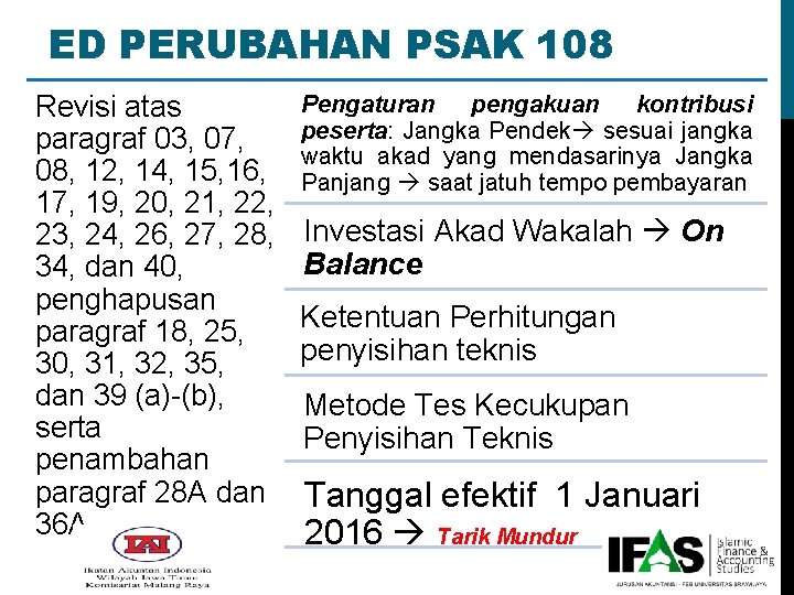 ED PERUBAHAN PSAK 108 Revisi atas paragraf 03, 07, 08, 12, 14, 15, 16,