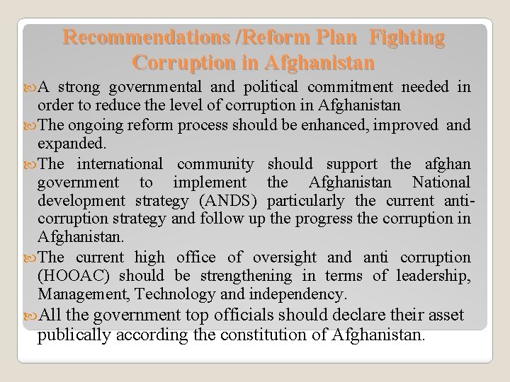 Recommendations /Reform Plan Fighting Corruption in Afghanistan A strong governmental and political commitment needed