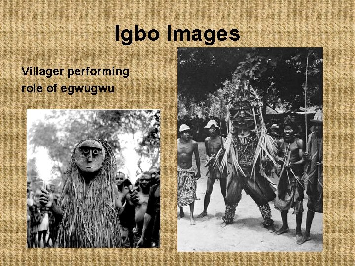 Igbo Images Villager performing role of egwugwu 