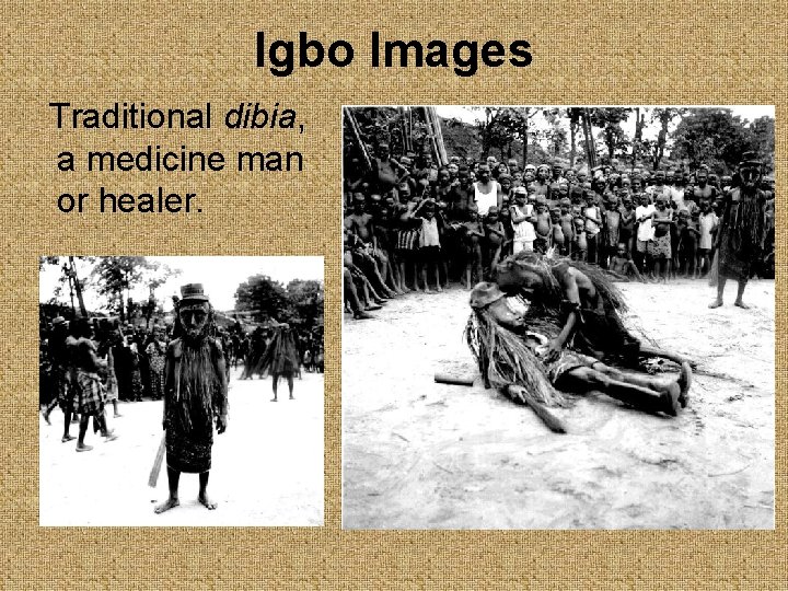 Igbo Images Traditional dibia, a medicine man or healer. 