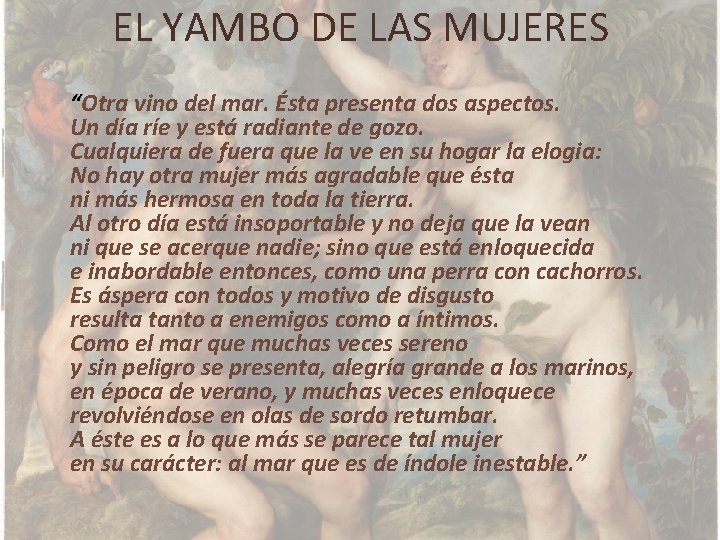 EL YAMBO DE LAS MUJERES “Otra vino del mar. Ésta presenta dos aspectos. Un