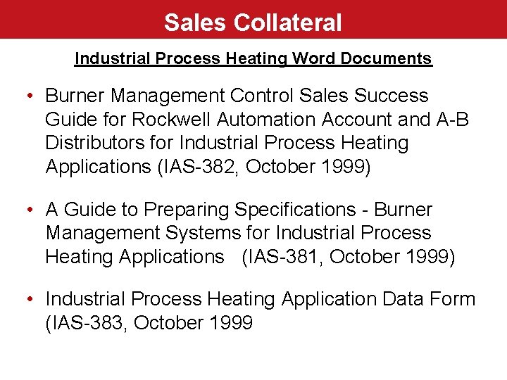 Sales Collateral Industrial Process Heating Word Documents • Burner Management Control Sales Success Guide