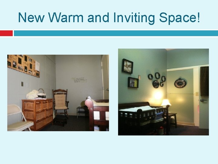 New Warm and Inviting Space! 