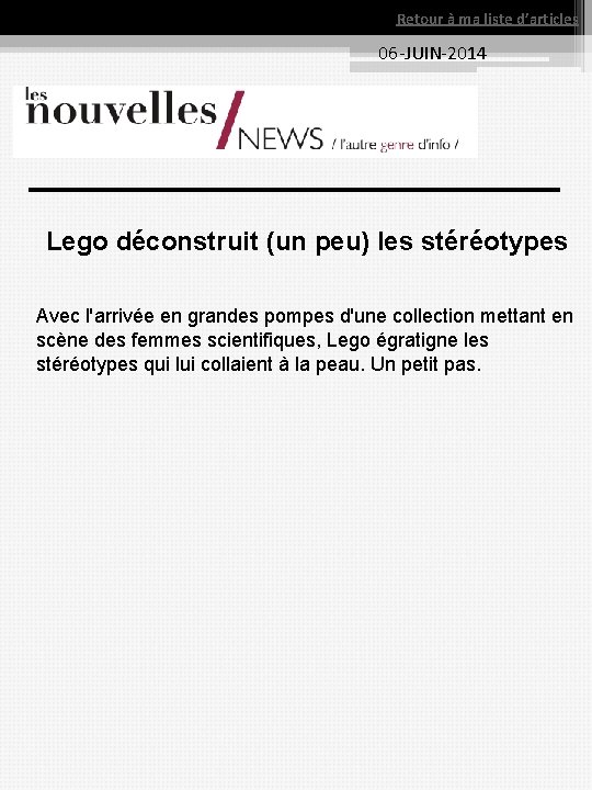 Retour à ma liste d’articles 06 -JUIN-2014 Lego déconstruit (un peu) les stéréotypes Avec