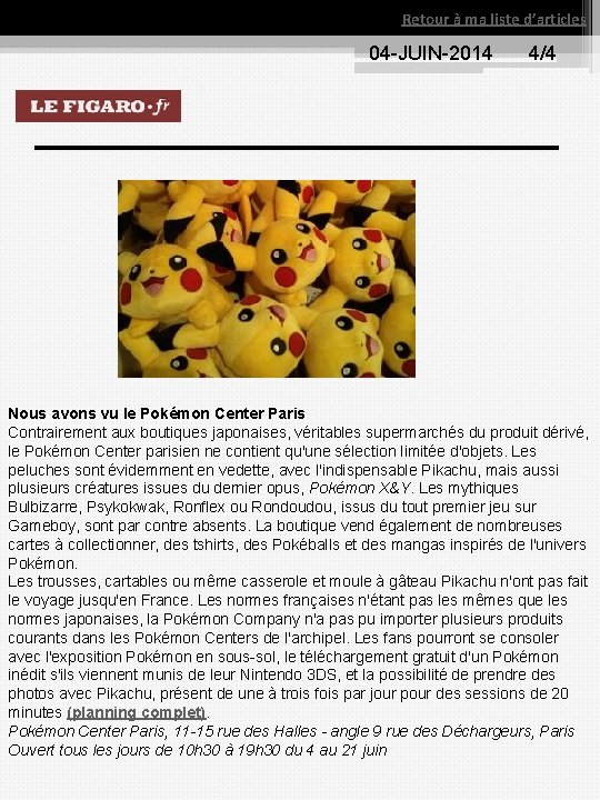 Retour à ma liste d’articles 04 JUIN 2014 4/4 Nous avons vu le Pokémon