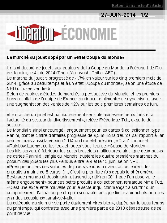 Retour à ma liste d’articles 27 JUIN 2014 1/2 Le marché du jouet dopé