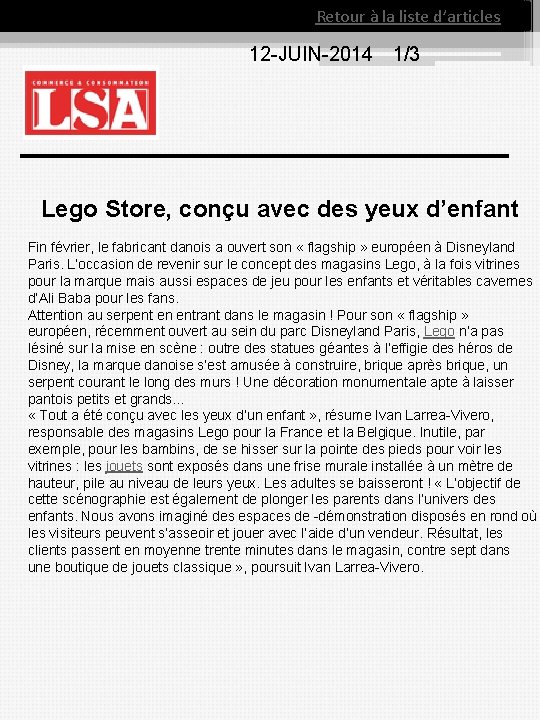 Retour à la liste d’articles 12 JUIN 2014 1/3 Lego Store, conçu avec des
