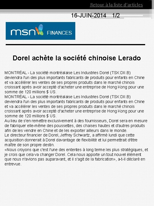 Retour à la liste d’articles 16 JUIN 2014 1/2 Dorel achète la société chinoise