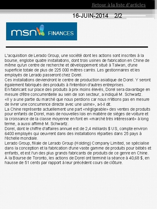 Retour à la liste d’articles 16 JUIN 2014 2/2 L'acquisition de Lerado Group, une