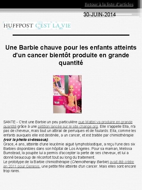 Retour à la liste d’articles 30 JUIN 2014 Une Barbie chauve pour les enfants