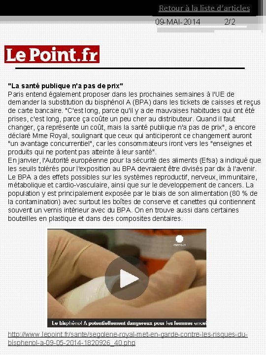 Retour à la liste d’articles 09 MAI 2014 2/2 "La santé publique n'a pas