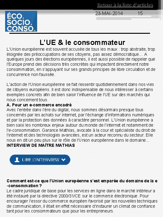 Retour à la liste d’articles 23 MAI 2014 15 L’UE & le consommateur L’Union