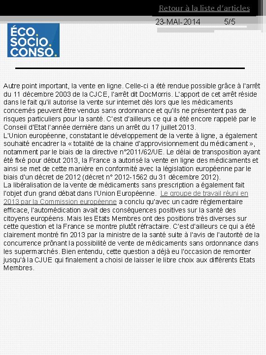 Retour à la liste d’articles 23 MAI 2014 5/5 Autre point important, la vente