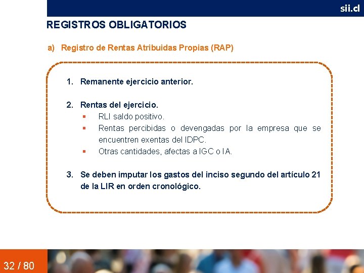 sii. cl REGISTROS OBLIGATORIOS a) Registro de Rentas Atribuidas Propias (RAP) 1. Remanente ejercicio