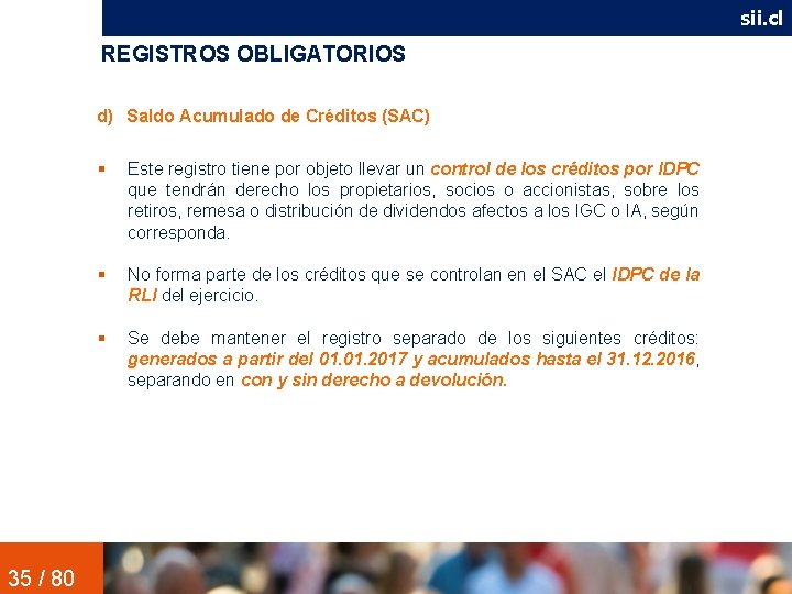 sii. cl REGISTROS OBLIGATORIOS d) Saldo Acumulado de Créditos (SAC) 35 / 80 Este