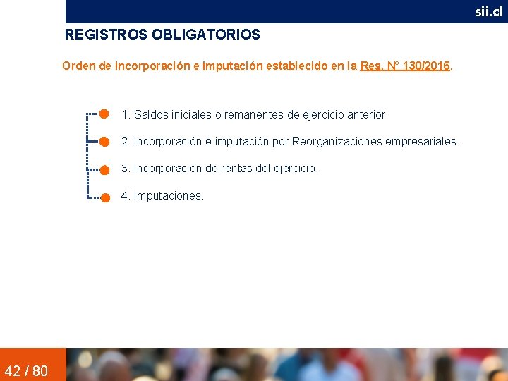 sii. cl REGISTROS OBLIGATORIOS Orden de incorporación e imputación establecido en la Res. N°