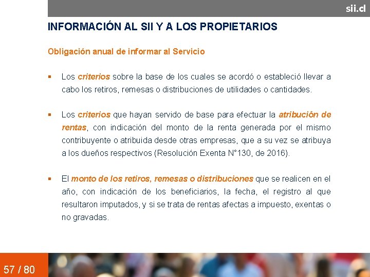 sii. cl INFORMACIÓN AL SII Y A LOS PROPIETARIOS Obligación anual de informar al