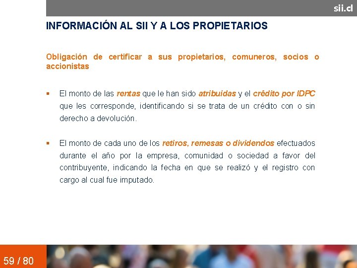 sii. cl INFORMACIÓN AL SII Y A LOS PROPIETARIOS Obligación de certificar a sus