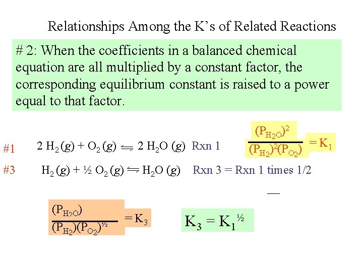 Relationships Among the K’s of Related Reactions # 2: When the coefficients in a