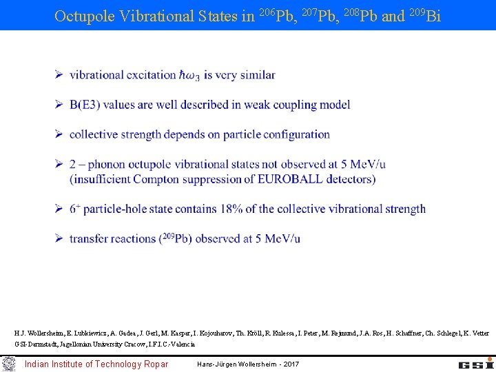 Octupole Vibrational States in 206 Pb, 207 Pb, 208 Pb and 209 Bi H.