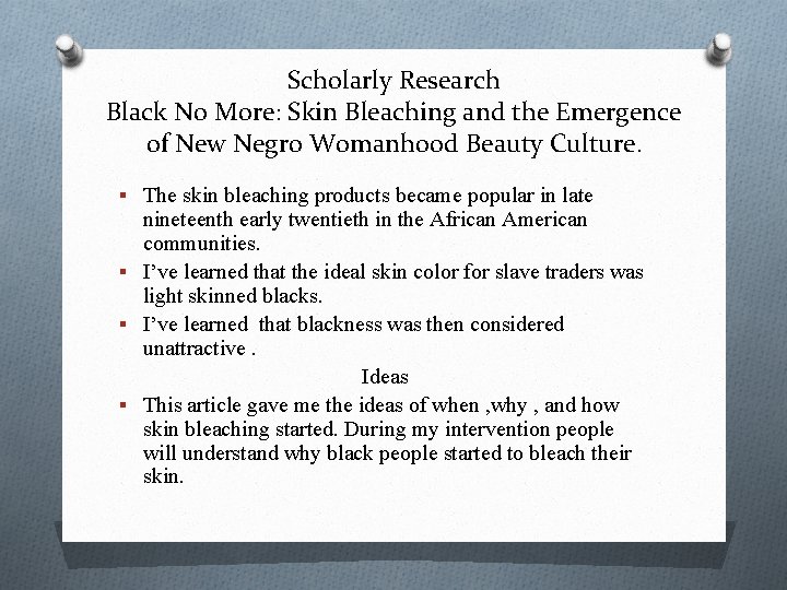 Scholarly Research Black No More: Skin Bleaching and the Emergence of New Negro Womanhood