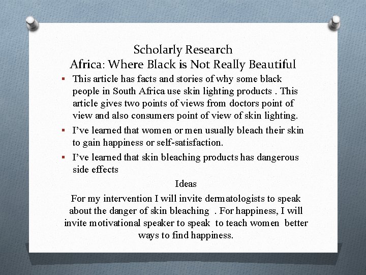 Scholarly Research Africa: Where Black is Not Really Beautiful § This article has facts