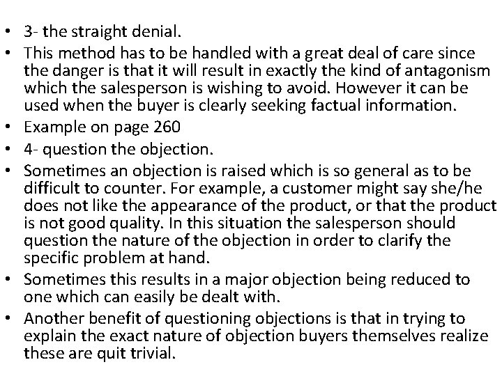  • 3 - the straight denial. • This method has to be handled