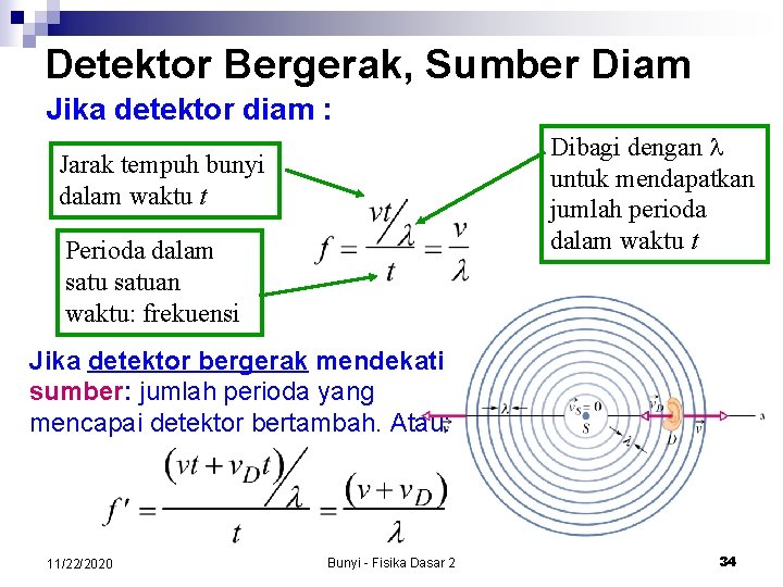 Detektor Bergerak, Sumber Diam Jika detektor diam : Dibagi dengan l untuk mendapatkan jumlah