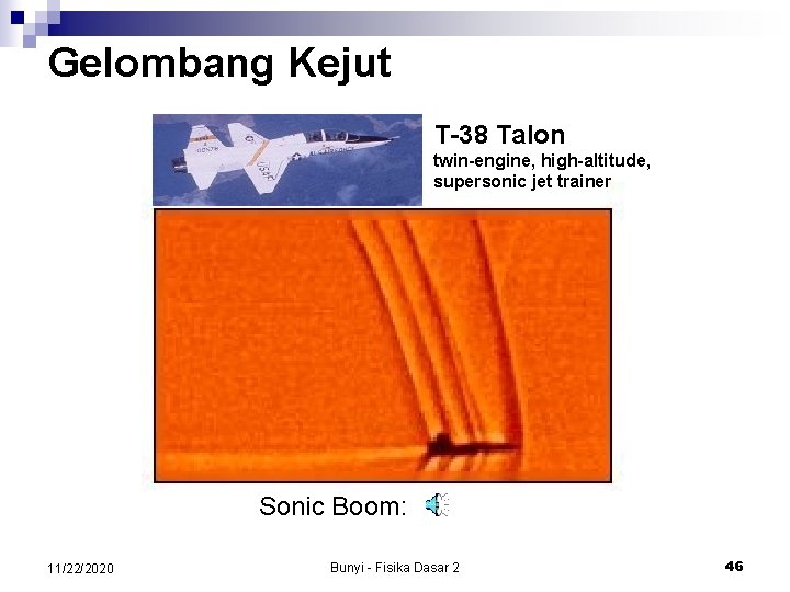 Gelombang Kejut T-38 Talon twin-engine, high-altitude, supersonic jet trainer Sonic Boom: 11/22/2020 Bunyi -