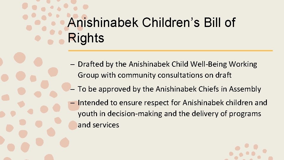 Anishinabek Children’s Bill of Rights – Drafted by the Anishinabek Child Well-Being Working Group