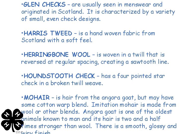  • GLEN CHECKS – are usually seen in menswear and originated in Scotland.