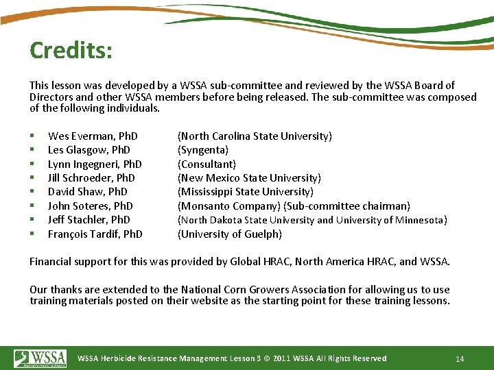 Credits: This lesson was developed by a WSSA sub-committee and reviewed by the WSSA