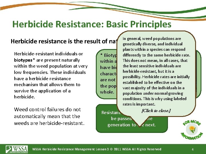 Herbicide Resistance: Basic Principles In general, weed populations are Herbicide resistance is the result