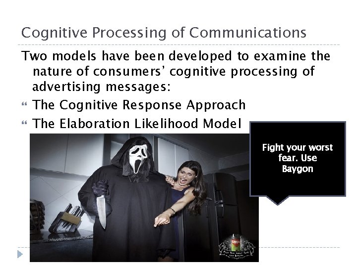 Cognitive Processing of Communications Two models have been developed to examine the nature of Cognitive Processing of Communications Two models have been developed to examine the nature of