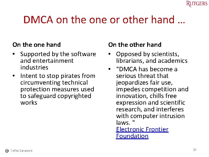 DMCA on the one or other hand … On the one hand • Supported