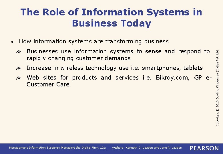 The Role of Information Systems in Business Today How information systems are transforming business