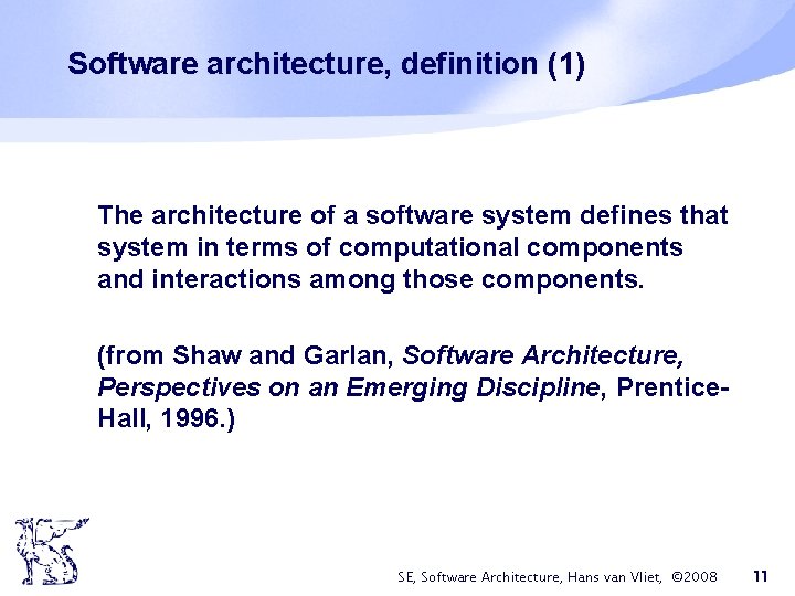 Software architecture, definition (1) The architecture of a software system defines that system in Software architecture, definition (1) The architecture of a software system defines that system in