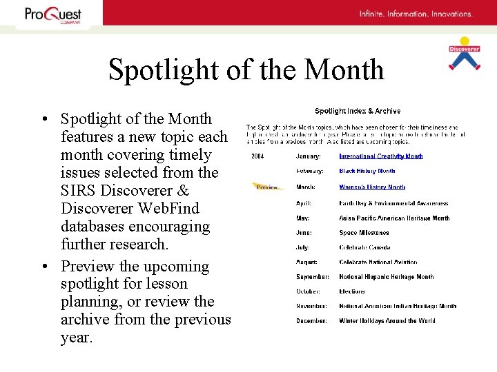 Spotlight of the Month • Spotlight of the Month features a new topic each