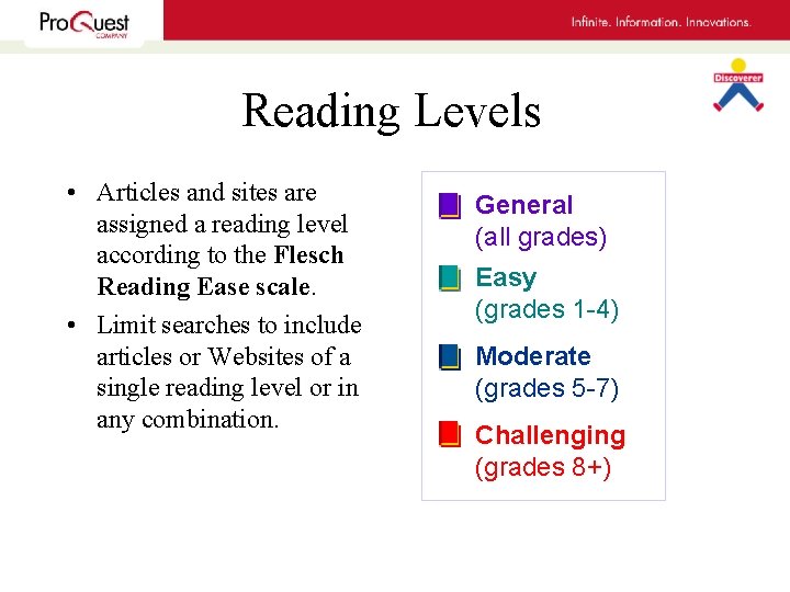 Reading Levels • Articles and sites are assigned a reading level according to the