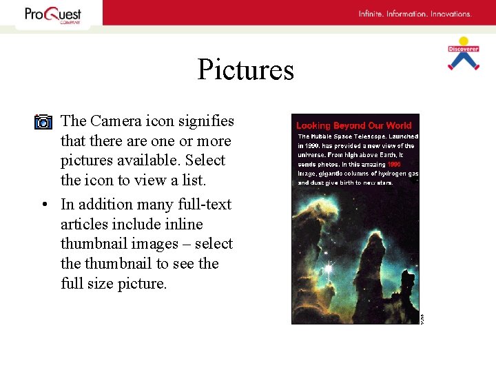 Pictures • The Camera icon signifies that there are one or more pictures available.