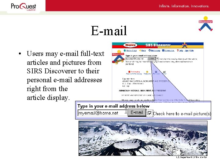 E-mail • Users may e-mail full-text articles and pictures from SIRS Discoverer to their