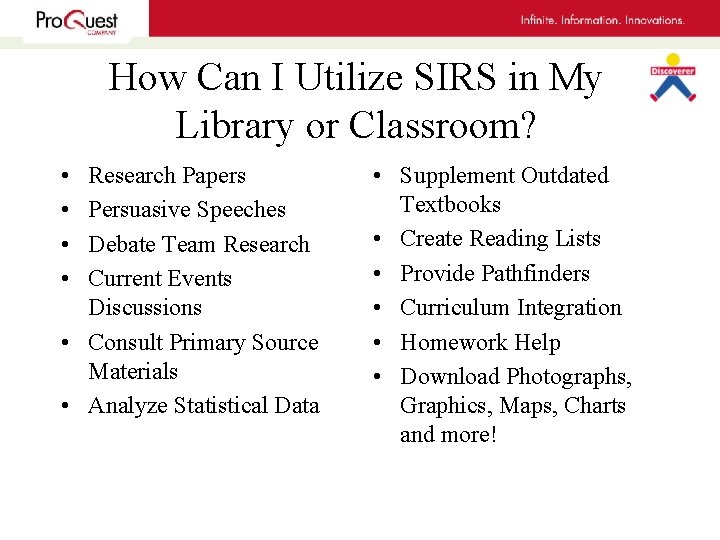 How Can I Utilize SIRS in My Library or Classroom? • • Research Papers