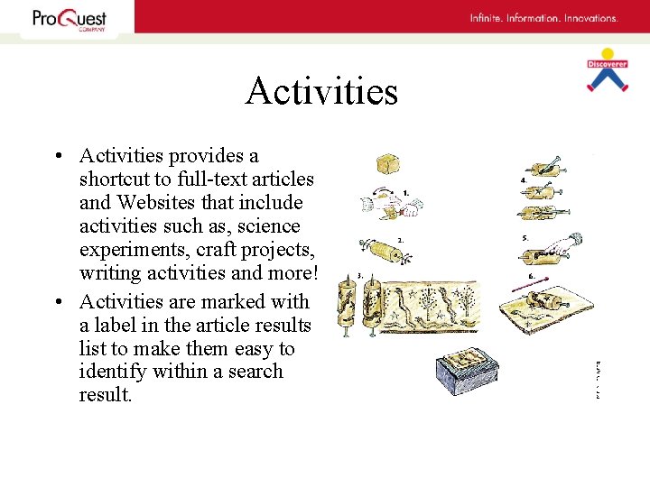 Activities • Activities provides a shortcut to full-text articles and Websites that include activities