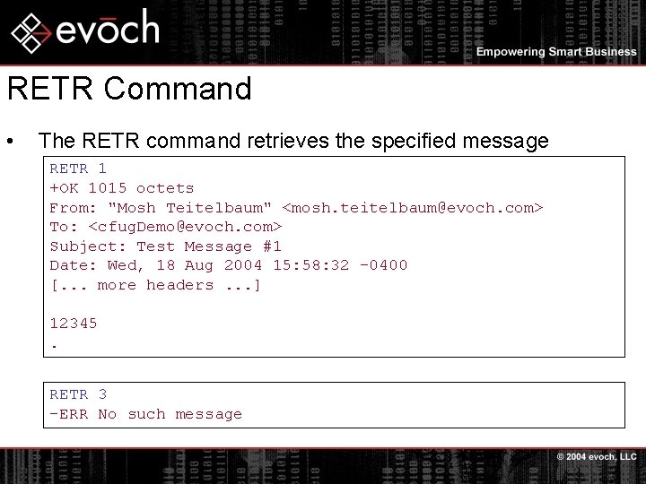 RETR Command • The RETR command retrieves the specified message RETR 1 +OK 1015