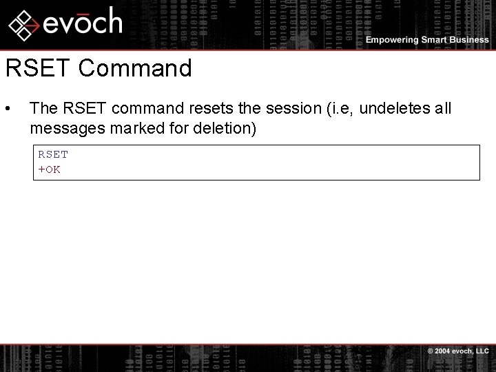 RSET Command • The RSET command resets the session (i. e, undeletes all messages