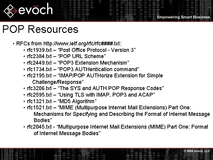 POP Resources • RFCs from http: //www. ietf. org/rfc####. txt: • rfc 1939. txt