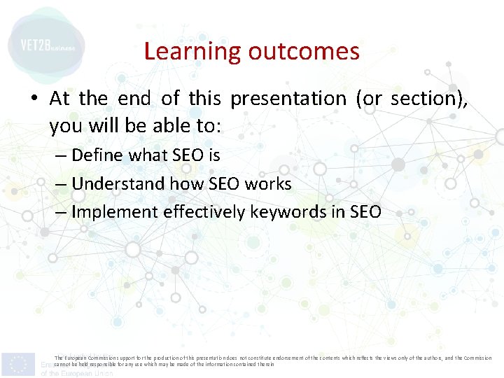 Learning outcomes • At the end of this presentation (or section), you will be
